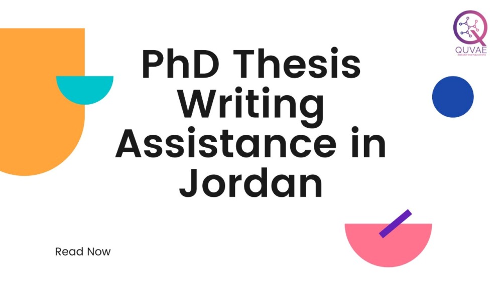 PhD Thesis Writing Assistance in Jordan