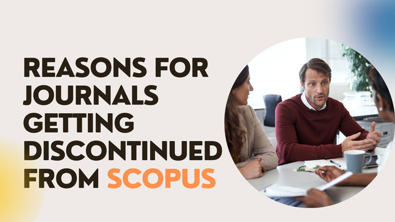 Understanding Why Journals Are Discontinued from Scopus